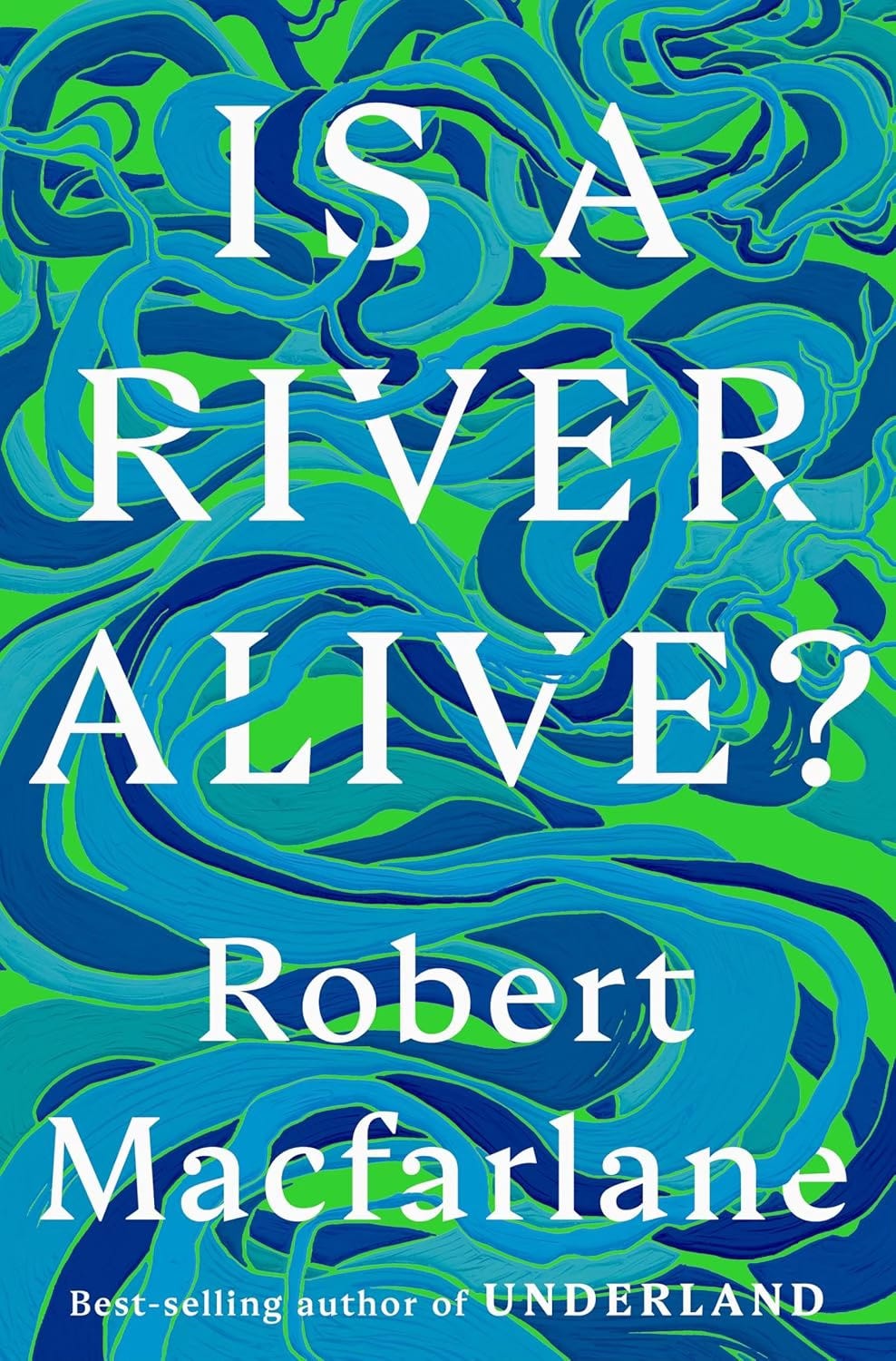 Is A River Alive?